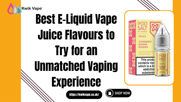 E-Liquid Vape Juice Flavours