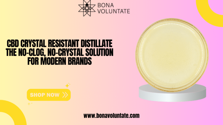 CBD Crystal Resistant Distillate The No-Clog, No-Crystal Solution for Modern Brands
