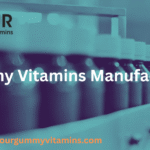 Gummy Supplement Manufacturer | Your Gummy Vitamins Miami FL