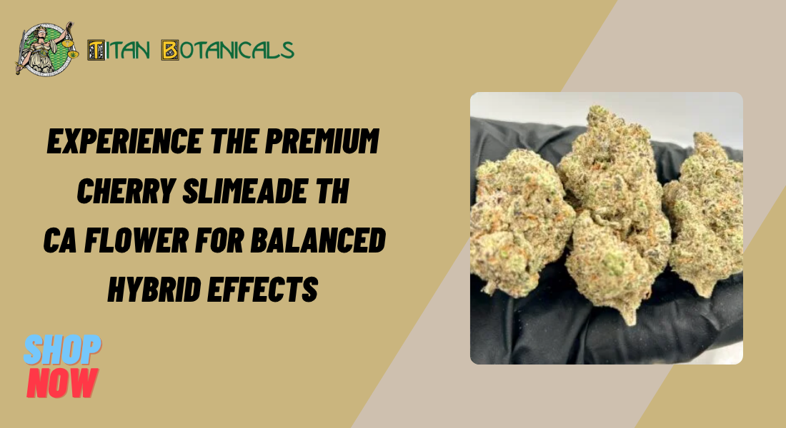 Cherry Slimeade THCA Flower