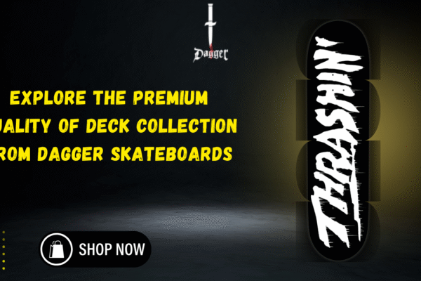 Explore the premium quality of Deck Collection from Dagger Skateboards dagger skateboards