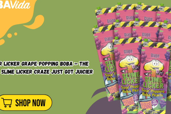 Sour Licker Grape Popping Boba – The Viral Slime Licker Craze Just Got Juicier sour licker