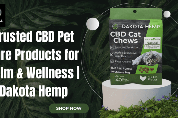 Trusted CBD Pet Care Products for Calm & Wellness | Dakota Hemp CBD Pet Care Products