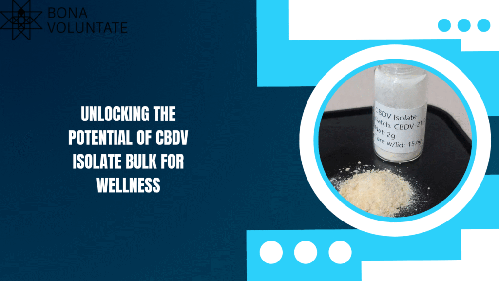 Unlocking the Potential of CBDV Isolate Bulk for Wellness CBDV isolate bulk