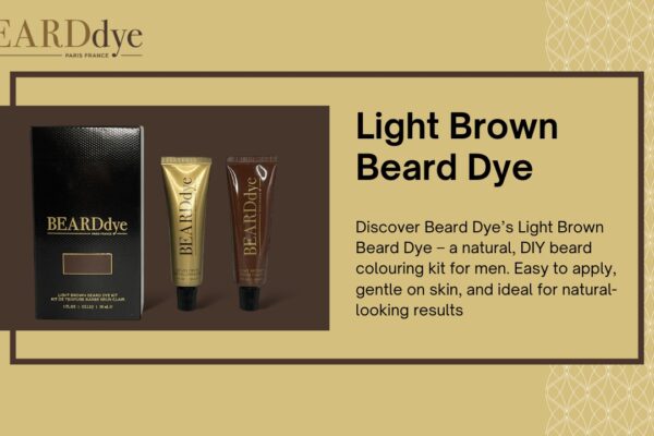 Light Brown Beard Dye – Subtle, Smart, and Natural Grooming for Men Light Brown Beard Dye