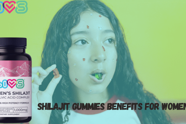 Discover Shilajit Gummies Benefits for Women: Energy, Hormones & More