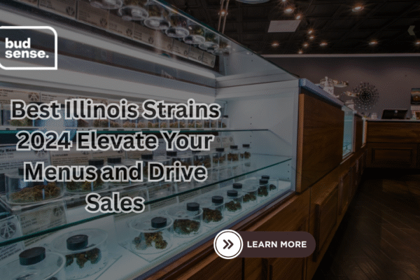 Best Illinois Strains 2024 Elevate Your Menus and Drive Sales best illinois strains 2024