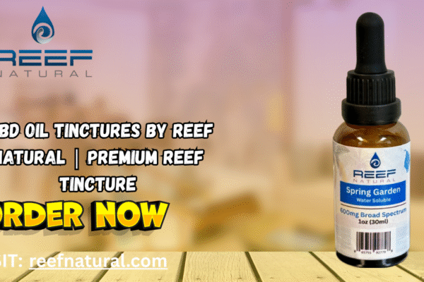 CBD Oil Tinctures by Reef Natural | Premium Reef Tincture CBD Oil Tinctures