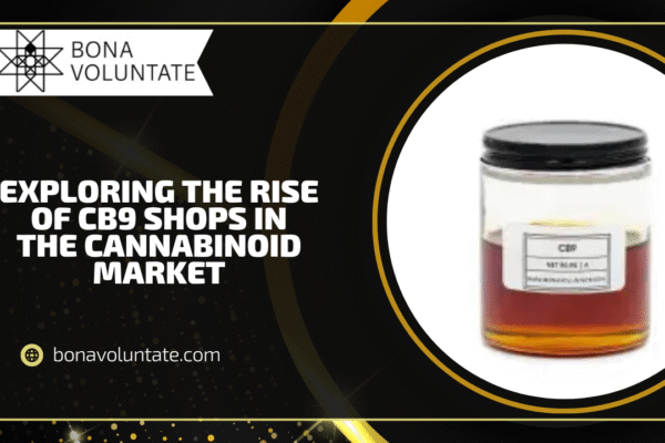 Exploring the Rise of CB9 Shops in the Cannabinoid Market cb9 shop