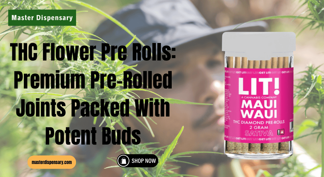 THC Flower Pre Rolls